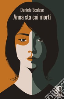 Anna sta coi morti. E-book. Formato EPUB ebook di Daniele Scalese