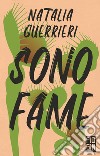 Sono fame. E-book. Formato EPUB ebook di Natalia Guerrieri