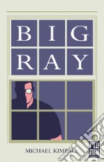 Big Ray. E-book. Formato EPUB