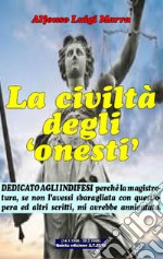 La civiltà degli onesti. E-book. Formato Mobipocket ebook