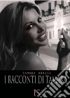 I racconti di Tamara. E-book. Formato Mobipocket ebook di Tamara Brazzi