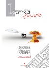 1 grammo di Amore. Anoressia - Bulimia. E-book. Formato EPUB ebook