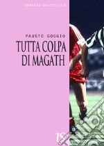 Tutta colpa di Magath. E-book. Formato Mobipocket ebook