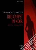 Red carpet in noir. Delitto a Cinecittà. E-book. Formato EPUB ebook