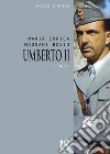 Umberto II. O' Rey. E-book. Formato Mobipocket ebook