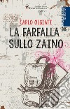 La farfalla sullo zaino. E-book. Formato EPUB ebook