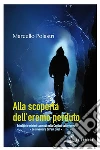 Alla scoperta dell'eremo perduto: Scheletri e misteri scomodi nella Cagliari sotterranea. Le avventure di Paul Satrì. E-book. Formato Mobipocket ebook di Marcello Polastri
