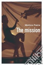 The mission. E-book. Formato EPUB ebook