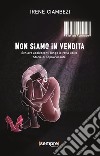 Non siamo in venditaSchiave adolescenti lungo la rotta libica. Storie di sopravvissute.. E-book. Formato EPUB ebook