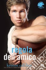 La regola dell'amico: GAME ON 2. E-book. Formato EPUB ebook