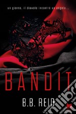 Bandit: Il duetto rubato 1. E-book. Formato EPUB