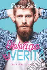 Obbligo o verità: Che barba l'amore!. E-book. Formato EPUB ebook