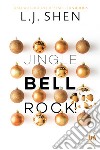 Jingle bell rock. E-book. Formato EPUB ebook di L.J. Shen