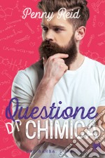 Questione di chimica. E-book. Formato EPUB ebook