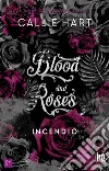 Blood and roses. Incendio. E-book. Formato EPUB ebook
