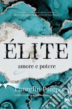 Élite. Amore e potere. E-book. Formato EPUB ebook