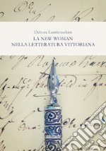 La New Woman nella letteratura vittoriana. E-book. Formato EPUB ebook