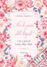 Non ho paura delle tempeste. Vita e opere di Louisa May Alcott. E-book. Formato EPUB ebook