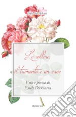 Le colline, il tramonto e un cane. Vita e poesia di Emily Dickinson. E-book. Formato EPUB