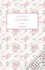 Juvenilia. E-book. Formato EPUB ebook