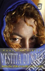 Vestita di sole: Maddalena, storia di una religione inventata. E-book. Formato EPUB ebook