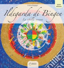 Ildegarda di Bingen: La sibilla renana. E-book. Formato EPUB ebook di Cristina Borgogni