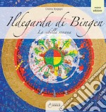 Ildegarda di Bingen: La sibilla renana. E-book. Formato EPUB ebook