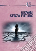 Giovani senza futuro. E-book. Formato EPUB ebook