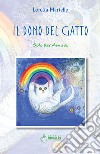 Il dono del gatto: Solo per amore. E-book. Formato EPUB ebook di Loretta Martello