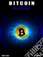 Bitcoin for Beginners. E-book. Formato PDF ebook