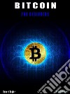 Bitcoin for Beginners. E-book. Formato PDF ebook di Robert Taylor