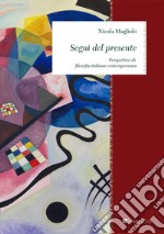 Segni del presente: Prospettive di filosofia italiana contemporanea. E-book. Formato PDF