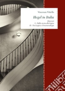 Hegel in Italia: Itinerari. E-book. Formato PDF ebook di Vincenzo Vitiello
