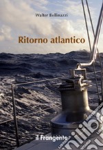 Ritorno atlantico. E-book. Formato EPUB ebook