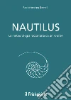 NAUTILUS La meteorologia raccontata da un routier. E-book. Formato EPUB ebook di Paolo Andrea Gemelli