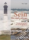 Sein Una virgola sull'acquaRitratto di un'isola bretone leggendaria. E-book. Formato EPUB ebook di Susy Zappa