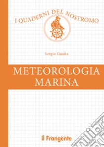 Meteorologia marina. E-book. Formato EPUB ebook di Sergio Guaita