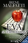 Eva al tempo del blog. E-book. Formato EPUB ebook di Irene Malfatti