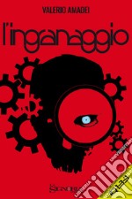 L'ingranaggio. E-book. Formato EPUB ebook