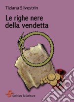 Le righe nere della vendetta. E-book. Formato EPUB ebook