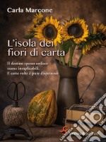 L'isola dei fiori di carta. E-book. Formato EPUB