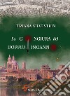 La congiura del doppio inganno. E-book. Formato EPUB ebook di Tiziana Silvestrin