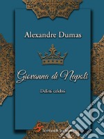 Giovanna di Napoli: Delitti celebri. E-book. Formato EPUB ebook