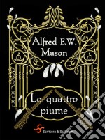 Le quattro piume. E-book. Formato EPUB