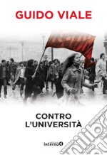 Contro l’università. E-book. Formato EPUB ebook