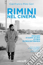 RIMINI NEL CINEMA: Immagini e suoni di una storia ultracentenaria. E-book. Formato EPUB