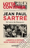 Libertà e potere non vanno in coppia. E-book. Formato EPUB ebook di Jean Paul Sartre