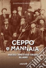 CEPPO E MANNAIA: Anarchici e rivoluzionari romagnoli nel mondo. E-book. Formato EPUB