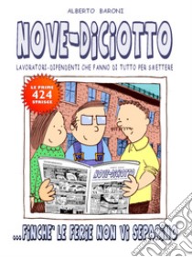 Nove-Diciotto - Finché le ferie non vi separino. E-book. Formato PDF ebook di Alberto Baroni