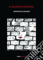 Il muro di vanessa. E-book. Formato EPUB